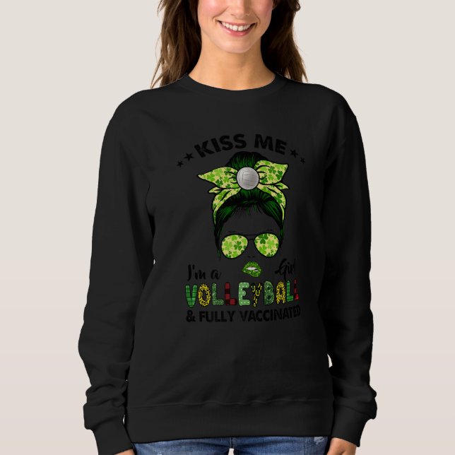 Sweatshirt Embrasse-moi, je suis une fille de volley Irish Sh (Devant)