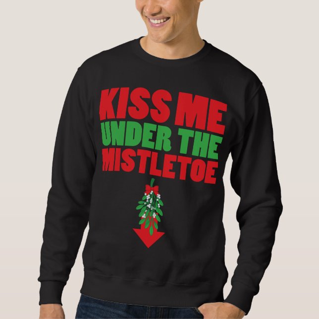 Sweatshirt Embrasse-Moi Sous La Mistletoe (Devant)