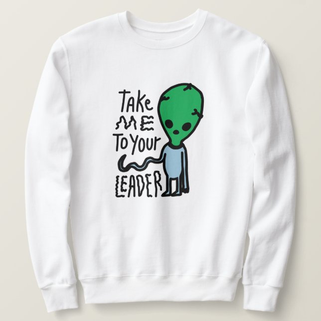 Sweatshirt Emmenez-moi à votre chef | Citation sarcastique Al (Design devant)