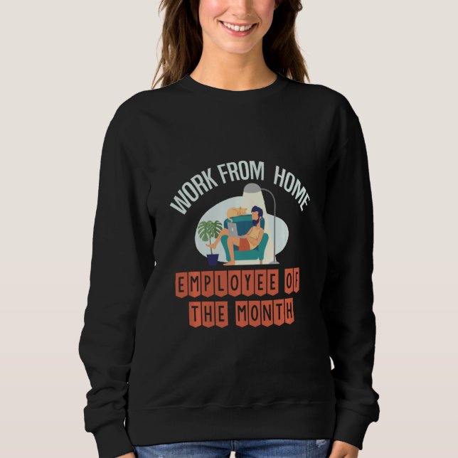Sweatshirt Employé Du Mois Travail De Home Funny Office (Devant)