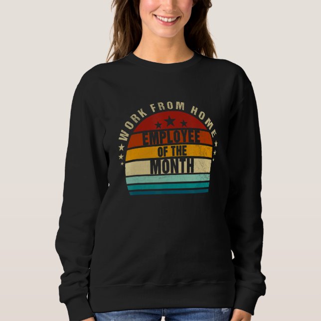 Sweatshirt Employé du mois travaillant à domicile   Bureau à  (Devant)