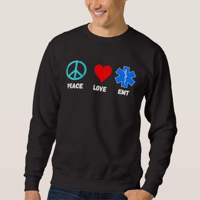 Sweatshirt EMT Peace Love Sani Paramedic Emergency Paramedic (Devant)