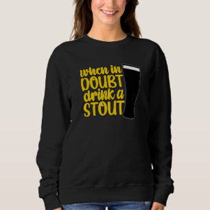 Sweatshirt En cas de doute, buvez un IPA de bar à bière stout