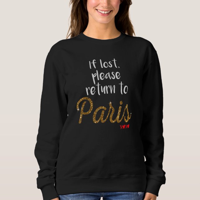 Sweatshirt En Cas De Perte S'Il Vous Plaît Revenir À Paris (Devant)