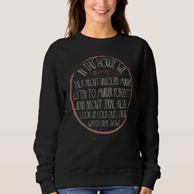 Sweatshirt En Cela Nous Aimons Véritable Crime Criminel Podca (Devant)