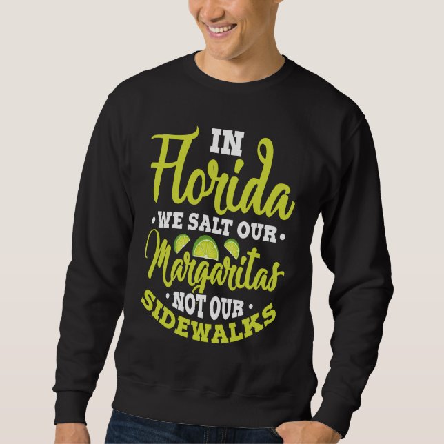 Sweatshirt En Floride, nous salons nos margaritas pas les tro (Devant)