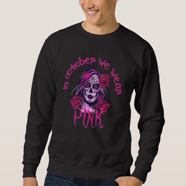 Sweatshirt En Octobre Nous Portons Le Crâne De Sucre Rose (Devant)