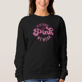 Sweatshirt En Octobre Nous Portons Rose
