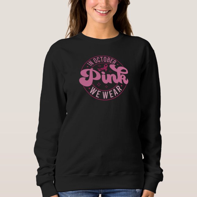 Sweatshirt En Octobre Nous Portons Rose (Devant)