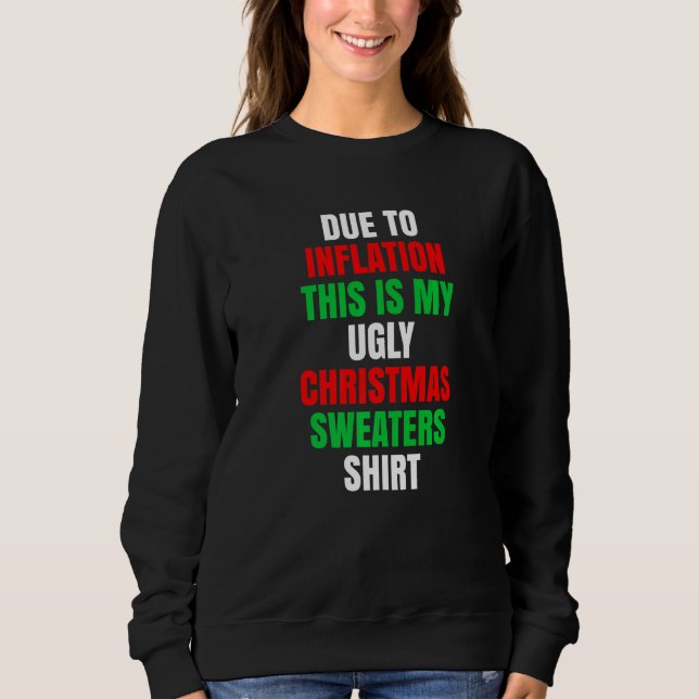 Sweatshirt En raison de l'inflation, voici mon pull de Noël m (Devant)