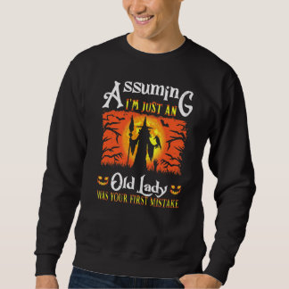 Sweatshirt En supposant que je suis juste une vieille dame ét