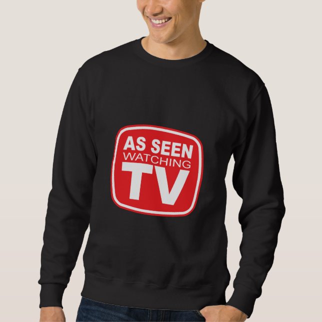 Sweatshirt En tant que TV de observation vue (Devant)