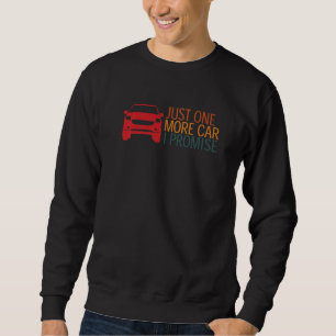 Sweatshirt Encore une pièce automobile, je le promets, pour l