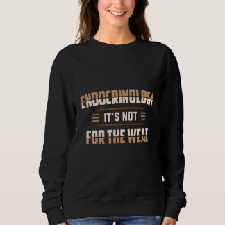Sweatshirt Endocrinologie Pas Pour L'Application Faible Endoc