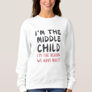 Sweatshirt Enfant du Milieu – Je Suis la Raison pour laquelle