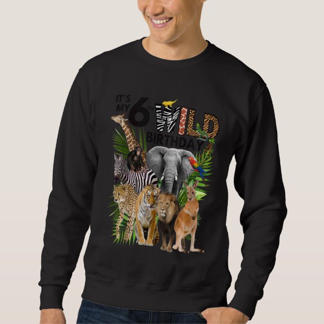 Sweatshirt Enfants C'est My 6th Wild Birthday Safari Animals  (Devant)