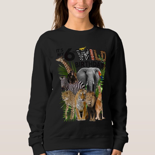 Sweatshirt Enfants C'est My 6th Wild Birthday Safari Animals  (Devant)