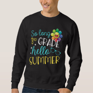 Sweatshirt Enfants Enfants si long 3e année Bonjour Vacay été