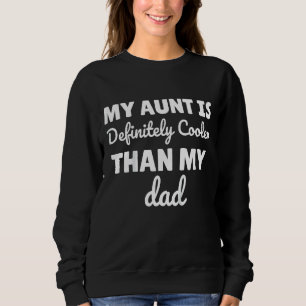 Sweatshirt Enfants Ma Tante Est Certainement Glacière Que Ma