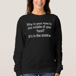 Sweatshirt Enfants plaisanteries Nez Parfum Er Enfants Hommes