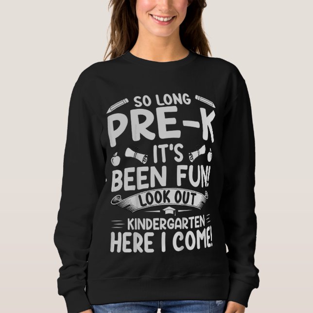 Sweatshirt Enfants si longtemps Pré K C'est amusant maternell (Devant)
