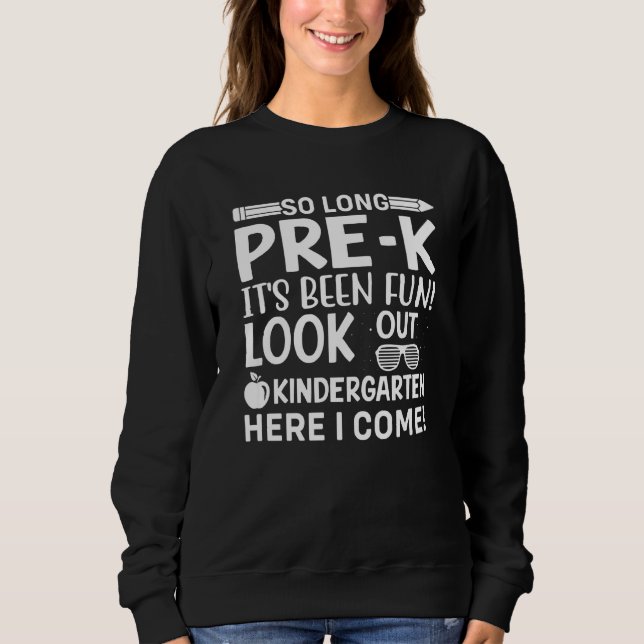 Sweatshirt Enfants si longtemps Pré K C'est amusant maternell (Devant)