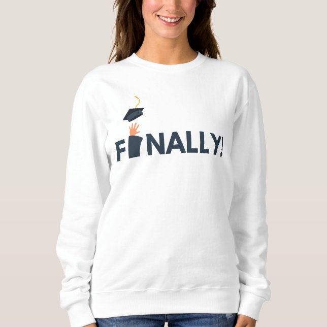 Sweatshirt Enfin Diplômée Femmes  (Devant)