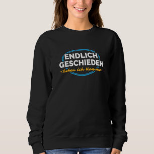 Sweatshirt Enfin Divorce fraîchement brisé
