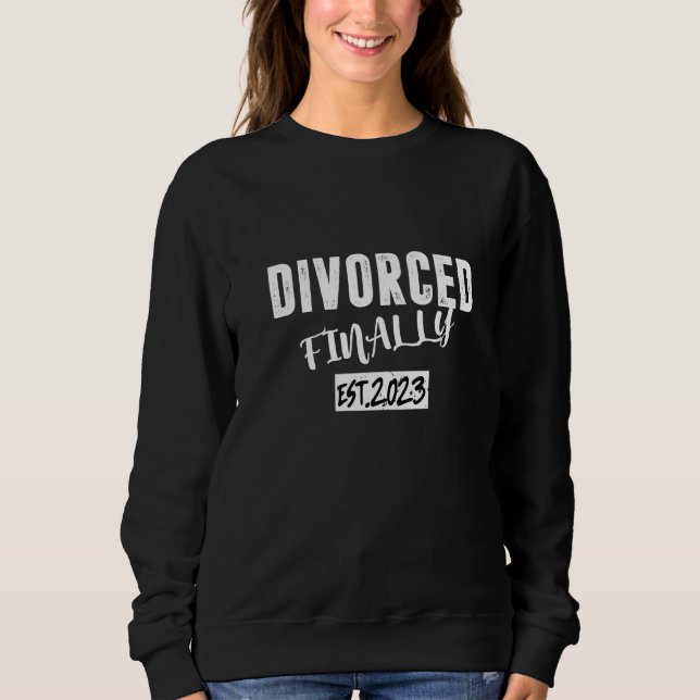 Sweatshirt Enfin Divorced 2023 Divorced Women Men Party (Devant)