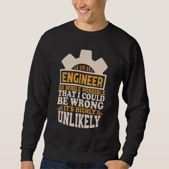 Sweatshirt Engineer   Engineer  I m An Engineer (Devant)