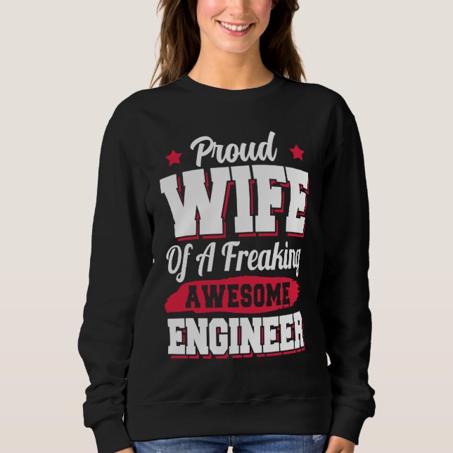 Sweatshirt Engineering Degreed Engineer Wife (Devant)