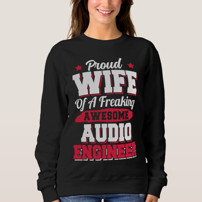 Sweatshirt Engineering Sound Technology Audio Engineer Wife (Devant)