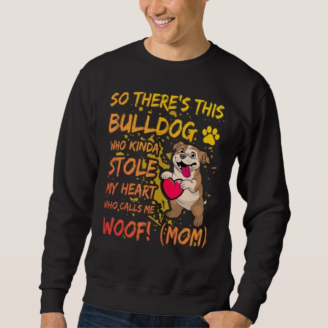 Sweatshirt English Bulldog Mom Dog  Saying (Devant)