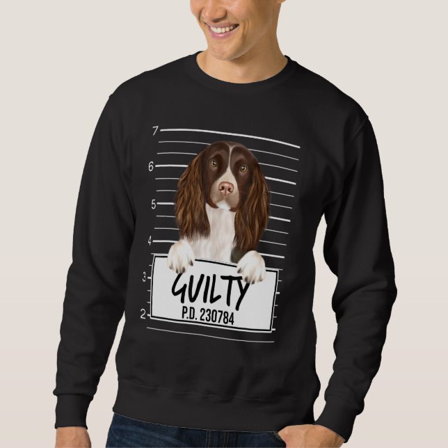 Sweatshirt English Springer Spaniel Mugshot Chien Coupable (Devant)