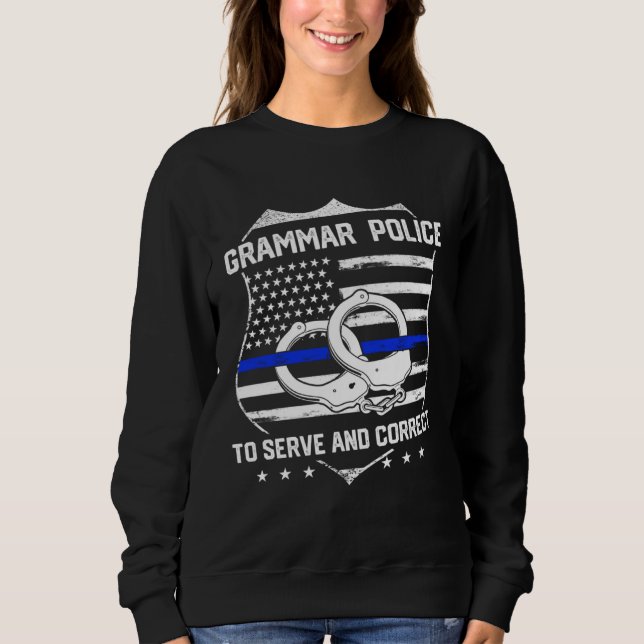 Sweatshirt English Teacher Grammar Police (Devant)
