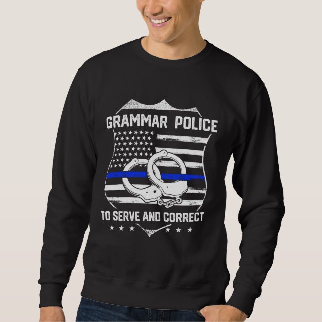 Sweatshirt English Teacher Grammar Police (Devant)