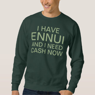 Sweatshirt ennui