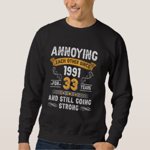 Sweatshirt Ennuyant l'un l'autre depuis 1991 33ème Mariage An