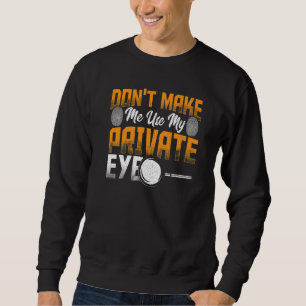 Sweatshirt Enquêteur privé spécialiste en détective de crime