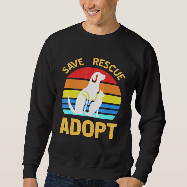Sweatshirt Enregistrer Secourir Adopter Pro Pet Adoption (Devant)