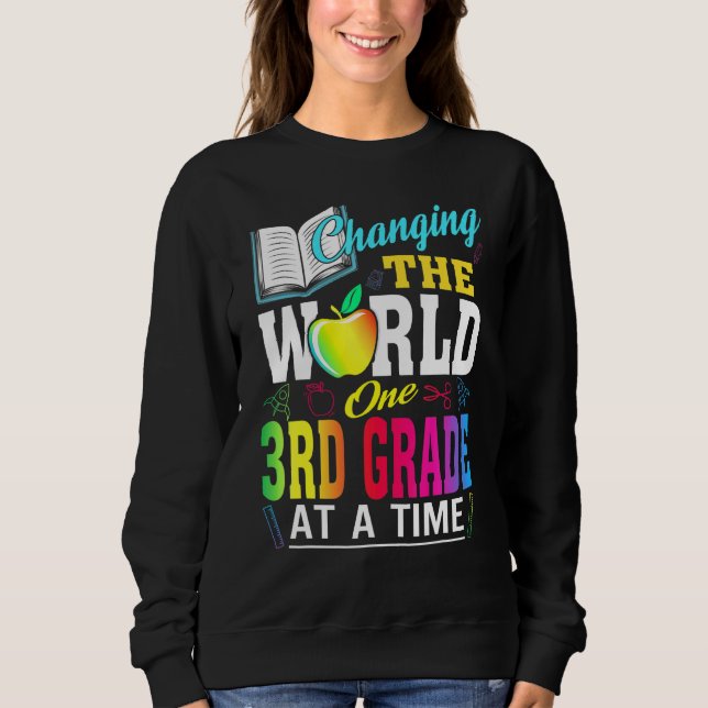 Sweatshirt Enseignant Changement Monde Un 3ème Niveau À La Fo (Devant)