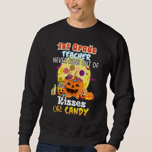 Sweatshirt Enseignant de 1re année ne manque jamais de baiser (Devant)