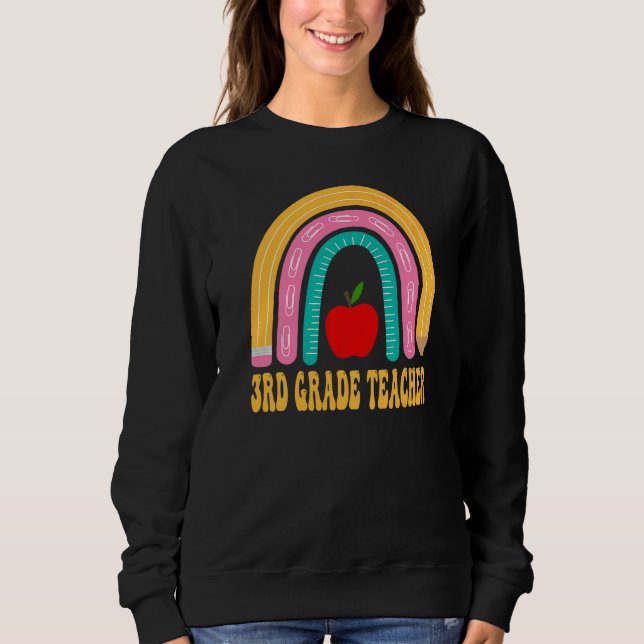 Sweatshirt Enseignant de 3e année Crayon arc-en-ciel Retour à (Devant)