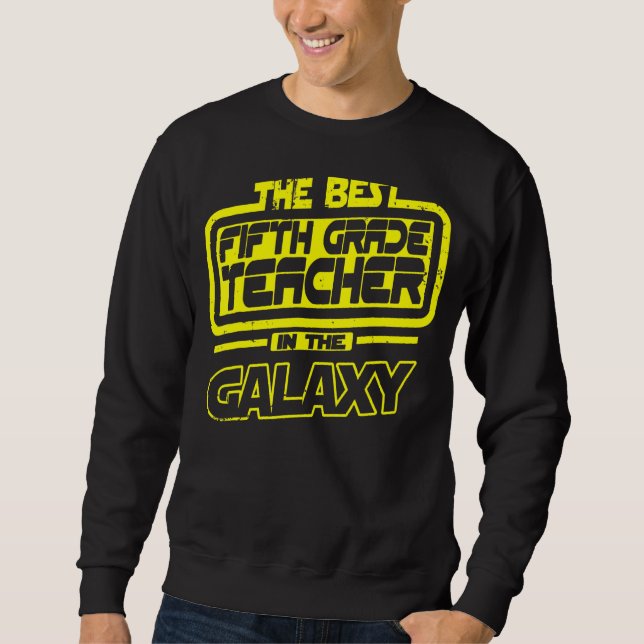 Sweatshirt Enseignant De Cinquième Année Le Meilleur Dans La  (Devant)