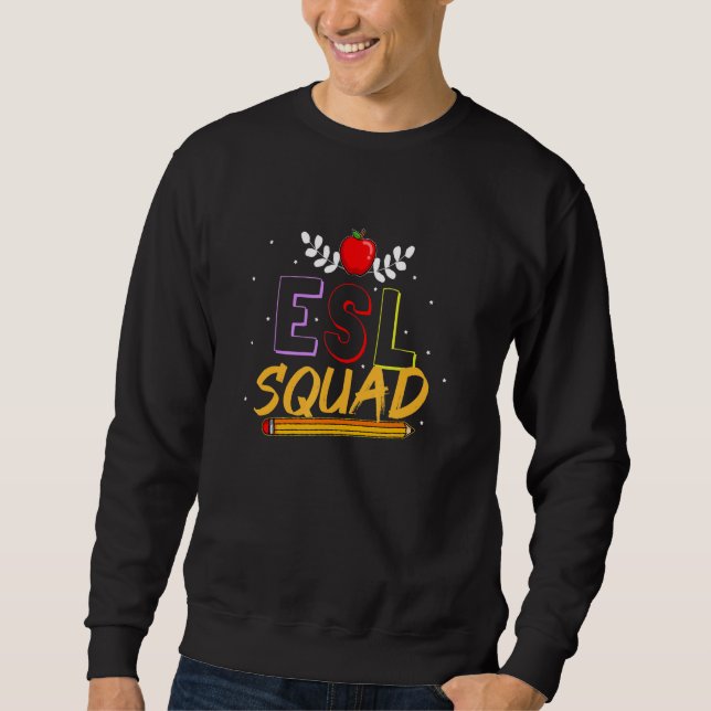 Sweatshirt Enseignant De L'Équipe Esl Esol De Langue Seconde (Devant)