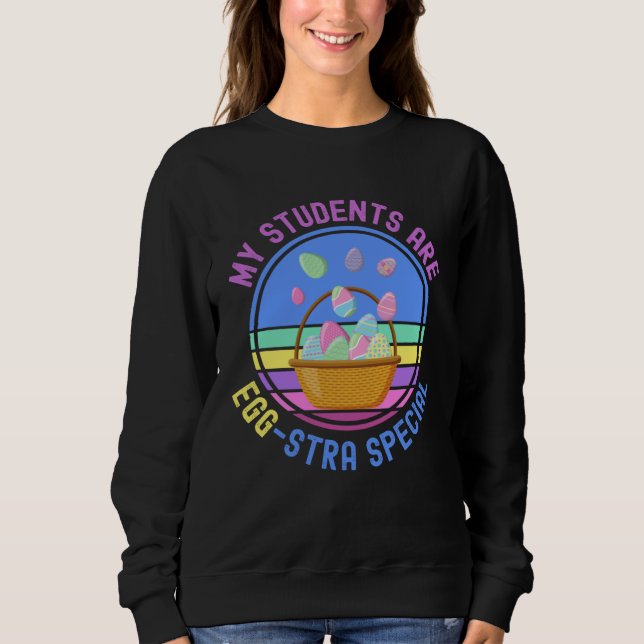 Sweatshirt Enseignant de Pâques pour l'école  Mes élèves sont (Devant)