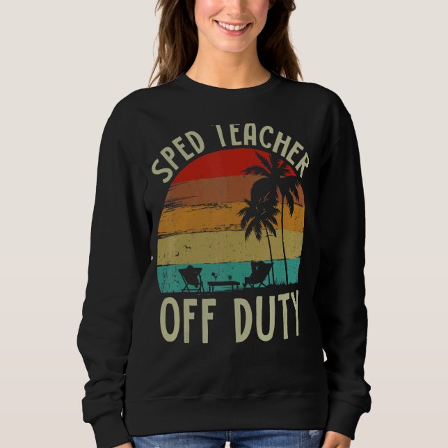 Sweatshirt Enseignant des frais d'éducation spéciale hors ser (Devant)