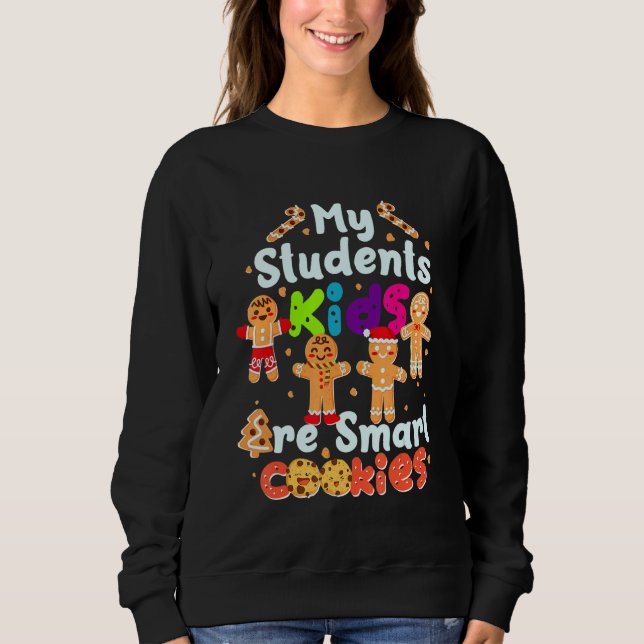 Sweatshirt Enseignant Drôle J'Enseigne Le Cookie Intelligent  (Devant)