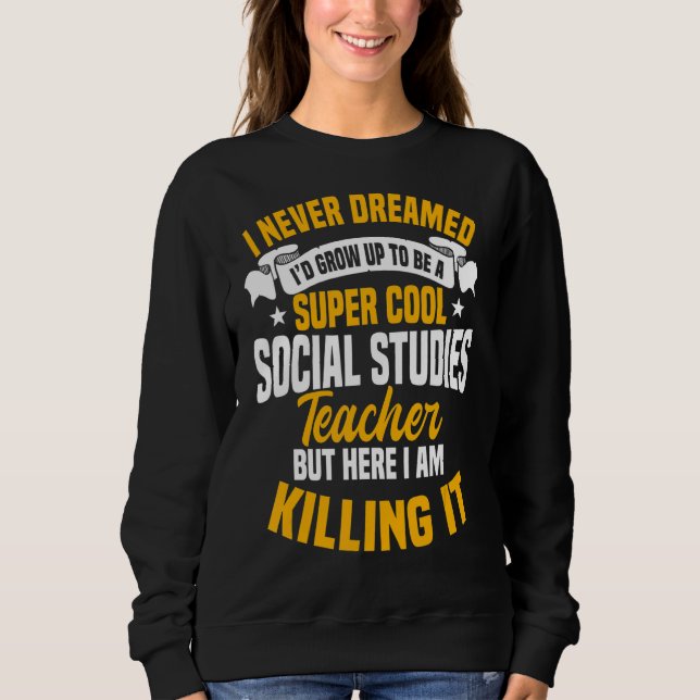 Sweatshirt Enseignant en études sociales Enseignant Enseignan (Devant)