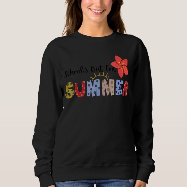 Sweatshirt Enseignant fin de l'année Scolaire dehors pour l'é (Devant)